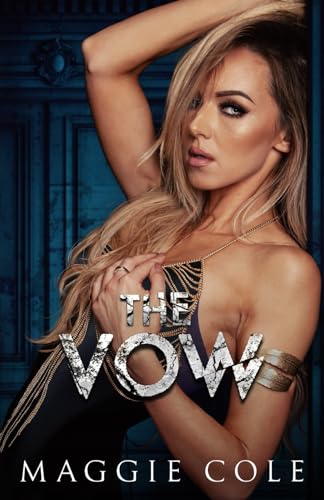 The Vow: A Dark Romance (Club Indulgence Duet, Band 2)