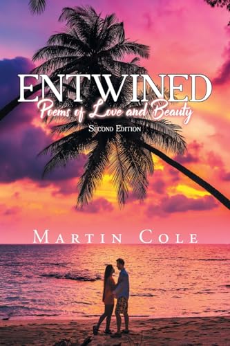 Entwined: Poems of Love and Beauty Entwined: Poems of Love and Beauty von URLink Print & Media, LLC