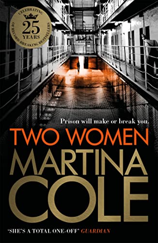 Two Women: An unbreakable bond. A story you'd never predict. An unforgettable thriller from the queen of crime. Two Women: An unbreakable bond. A story you'd never predict. An unforgettable thriller from the queen of crime.