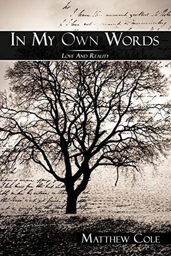 In My Own Words: Love And Reality von Authorhouse