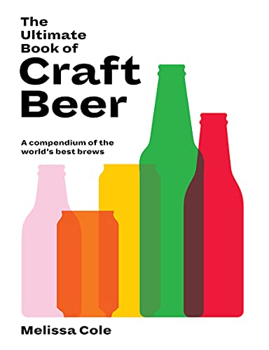 The Ultimate Book of Craft Beer: A Compendium of the World's Best Brews von Hardie Grant Books (UK)