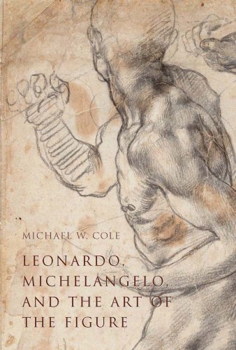 Leonardo, Michelangelo, And The Art Of The Figure