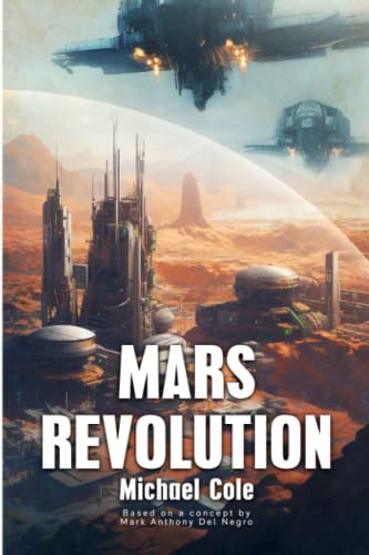 Mars Revolution: The Centauri Assignment Mars Revolution: The Centauri Assignment von Severed Press