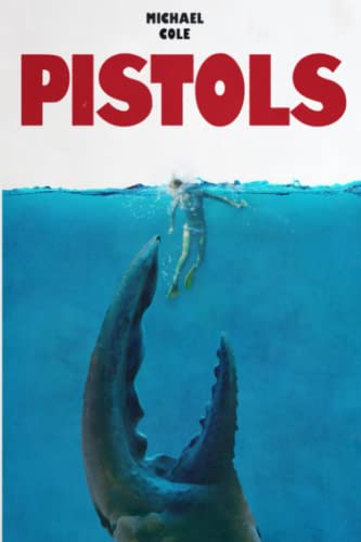 Pistols: A Deep Sea Thriller von Severed Press