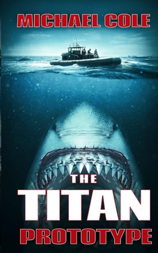 The Titan Prototype: A Deep Sea Thriller