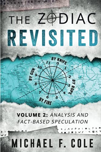 The Zodiac Revisited: Analysis and Fact-Based Speculation von Twin Prime Publishing
