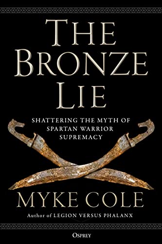 The Bronze Lie: Shattering the Myth of Spartan Warrior Supremacy