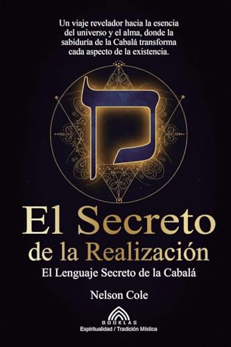 El Secreto de la Realización: El Lenguaje Secreto de la Cabalá von Imprint