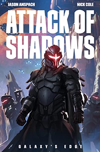 Attack of Shadows (Galaxy's Edge, Band 4)