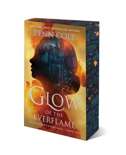 Glow of the Everflame: A Novel (Volume 2) (The Kindred’s Curse Saga) von Atria Books