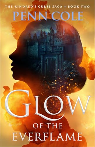 Glow of the Everflame: A Novel (Volume 2) (The Kindred’s Curse Saga, Band 2) von Atria Books
