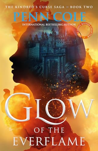 Glow of the Everflame: The second book in an irresistibly epic and angsty romantasy series von Headline