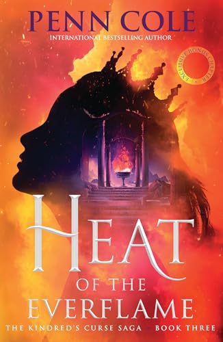 Heat of the Everflame: The spectacular third book in Penn Cole's thrilling and immersive romantasy series von Headline