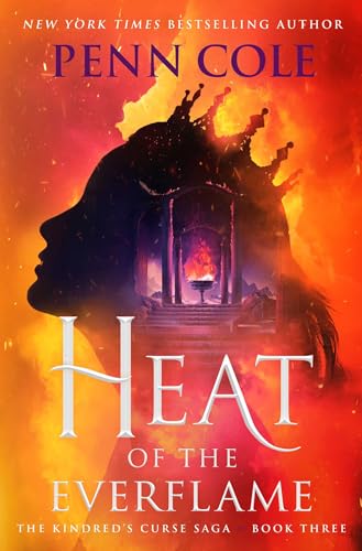 Heat of the Everflame: A Novel (Volume 3) (The Kindred’s Curse Saga) von Atria Books
