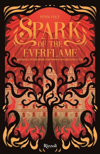 Spark of the everflame. La biblioteca di Daphne (Rizzoli narrativa) von Rizzoli