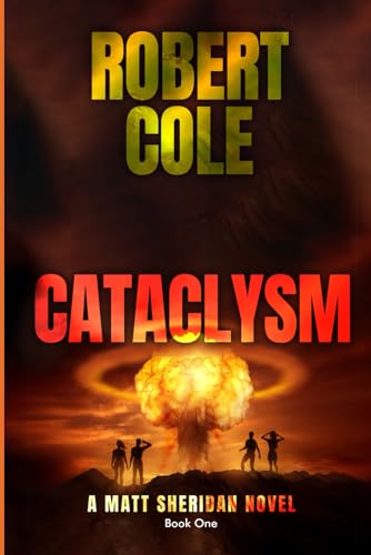 Cataclysm: A Matt Sheridan Novel - Book One (Matt Sheridan Series, Band 1) von Carentan Publishing
