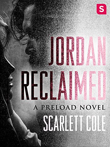 Jordan Reclaimed: A Preload Novel