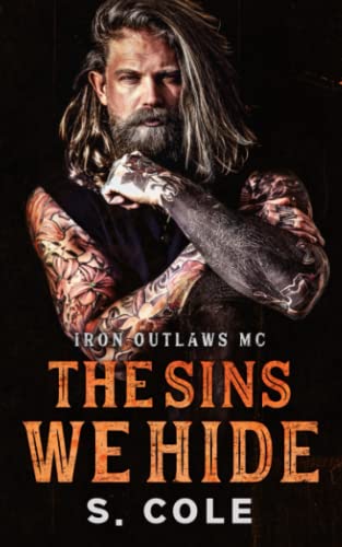 The Sins We Hide: Iron Outlaws MC Book 1 von Kadelo Group Ltd
