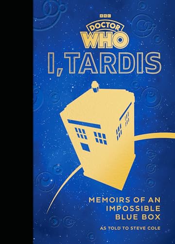 Doctor Who: I, TARDIS: Memoirs of an Impossible Blue Box