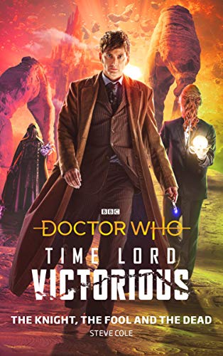 Doctor Who: The Knight, The Fool and The Dead: Time Lord Victorious (Doctor Who: Time Lord Victorious) von BBC