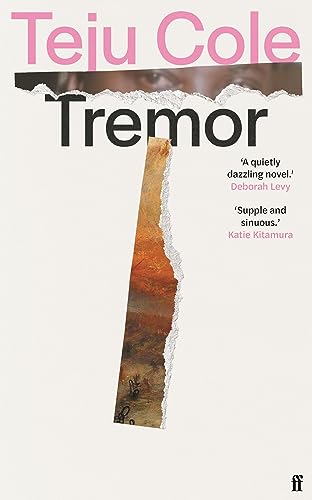 Tremor: Teju Cole von Faber And Faber Ltd.