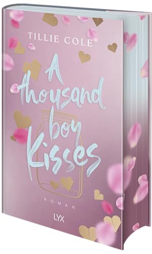 A Thousand Boy Kisses: Special Edition: Das Buch, das ganz TIKTOK das Herz gebrochen hat von LYX