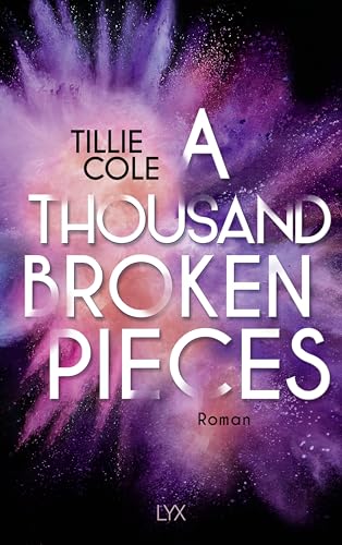 A Thousand Broken Pieces (A Thousand Boy Kisses, Band 2)