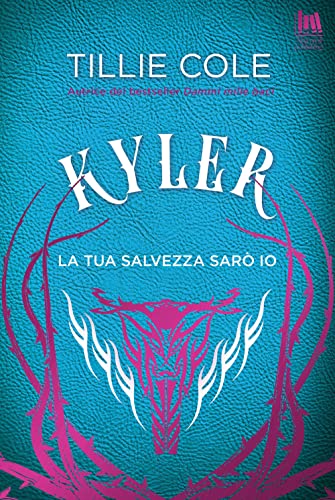 Kyler. La tua salvezza sarò io (Always romance)