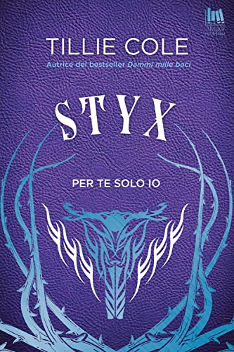 Styx. Per te solo io Styx. Per te solo io