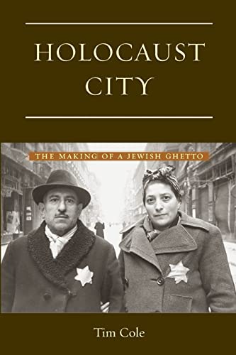 Holocaust city: The Making of a Jewish Ghetto von Routledge
