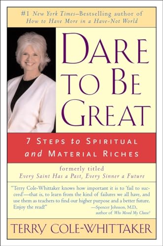 Dare to Be Great!: 7 Steps to Spiritual and Material Riches