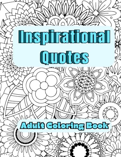 Adult Inspirational Quotes Coloring Book