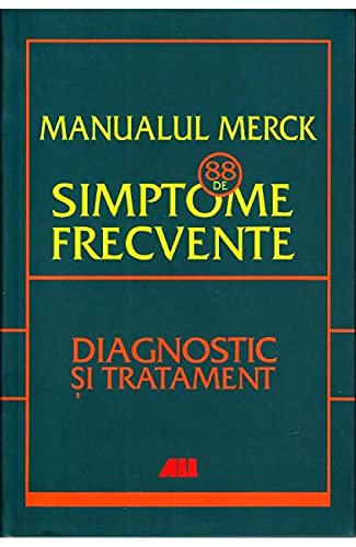 Manualul Merck. 88 De Simptome Frecvente von Editura All
