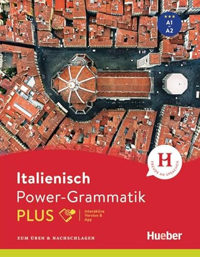 Power-Grammatik Italienisch PLUS: Zum Üben & Nachschlagen / Buch mit Code (Power-Grammatik Plus) von Hueber Verlag