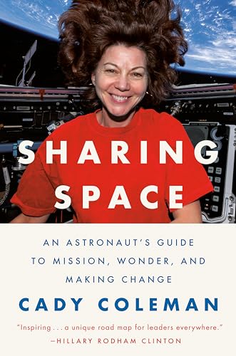 Sharing Space: An Astronaut's Guide to Mission, Wonder, and Making Change von Penguin Life
