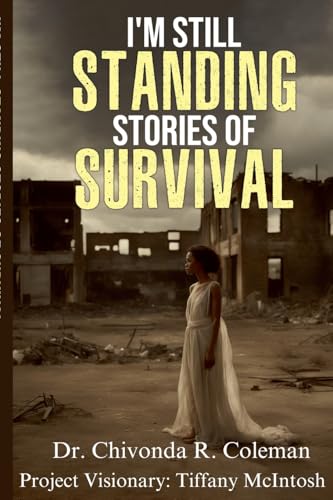I'm Still Standing Stories of Survival von Limitless Publishing LLC