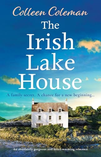 The Irish Lake House: An absolutely gorgeous and heart-warming romance von Bookouture