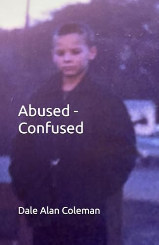 Abused - Confused von Independently published