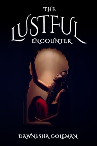 The Lustful Encounter von Self-Publish