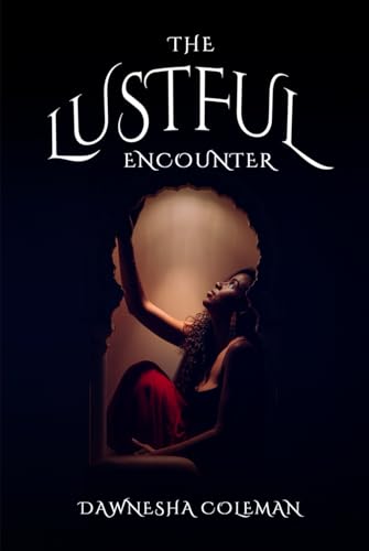 The Lustful Encounter von Self-Publish