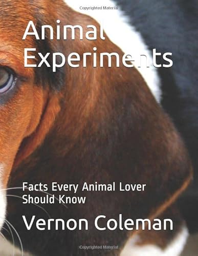 Animal Experiments: Facts Every Animal Lover Should Know von Independently published