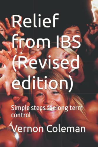 Relief from IBS (Revised edition): Simple steps for long term control von Independently published