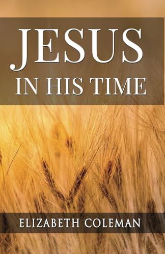 Jesus in his time von Independently published