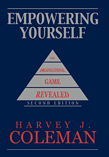 Empowering Yourself: The Organizational Game Revealed von Authorhouse