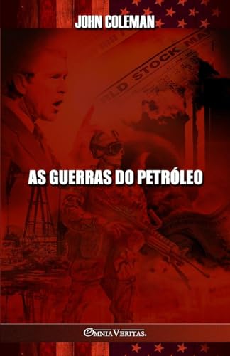 As guerras do petróleo von Omnia Veritas Ltd