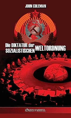 Die Diktatur der sozialistischen Weltordnung