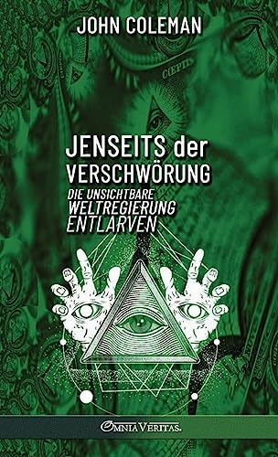 Jenseits der Verschwörung: die unsichtbare Weltregierung entlarven Jenseits der Verschwörung: die unsichtbare Weltregierung entlarven