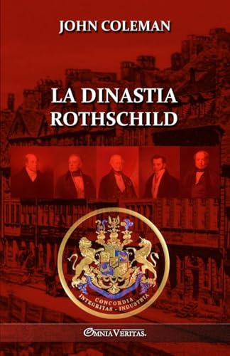 La dinastia Rothschild von Omnia Veritas Ltd