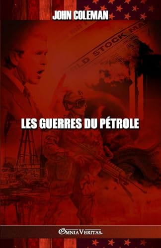 Les guerres du pétrole von Omnia Veritas Ltd