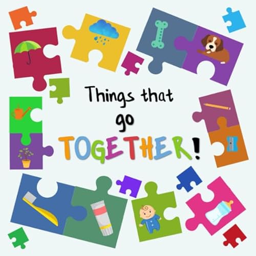 Things That Go Together!: A Fun Matching Game For 2-5 Year Olds von Independently published